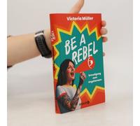 Be A Rebel