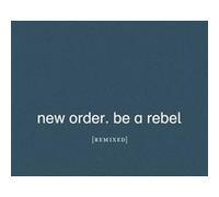 Be A Rebel Remixed