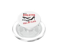 Be A Stiletto in A Room Full Flats Fun Stiletto pour Femmes PopSockets PopGrip pour MagSafe