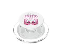 Be A Stiletto in A Room Full Flats Fun Stiletto pour Femmes PopSockets PopGrip pour MagSafe