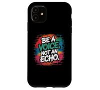 Be A Voice Not an Echo Mutmacher Spruch im Retro Style Coque pour iPhone 11