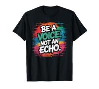 Be A Voice Not an Echo Mutmacher Spruch im Retro Style T-Shirt