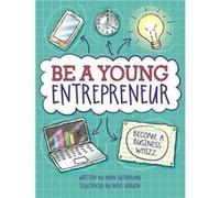 Be A Young Entrepreneur Adam Sutherland, Mike Gordon (Auteur)