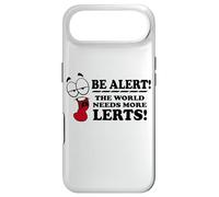 Be Alert The World Needs More Lerts Blague Amusante Coque pour iPhone Air