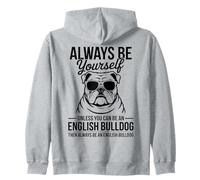 Be an English Bulldog Bouledogue Anglais drôle Sweat à Capuche