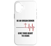 Be an Organ Donor, Give Your Heart to Jesus - Faith Nurse Coque pour iPhone 16 Plus