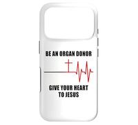 Be an Organ Donor, Give Your Heart to Jesus - Faith Nurse Coque pour iPhone 17 Pro