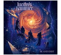 Lucifer'S Hammer - Be and Exist