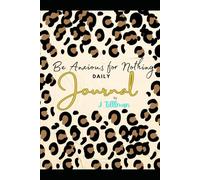 Be Anxious for Nothing Daily Journal