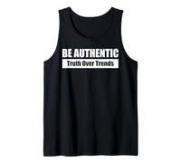 BE AUTHENTIC| SOIS AUTHENTIQUE La vérité avant les tendances Débardeur