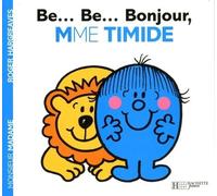Be - Be - Bonjour, Madame Timide