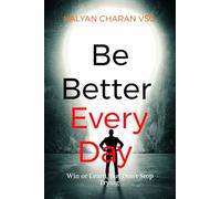 Be Better Every Day: Win or Learn, But Don't Stop Trying