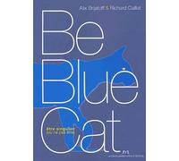 Be Blue Cat: Etre singulier (ou ne pas être)