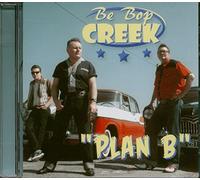 BE BOP CREEK - Plan B (CD)