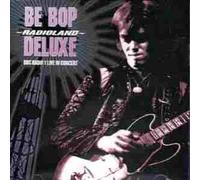 Be-Bop Deluxe - BBC Radio 1 Live in Concert [Import]