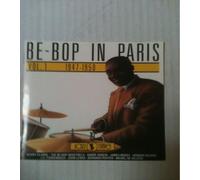 Be Bop In Paris Vol. 1 1947 1950