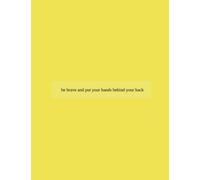 be brave and put your hands behind your back: poems by winston smith