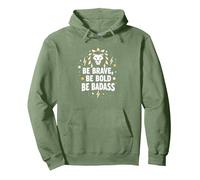 Be Brave, Be Bold, Be Badass - Inspiration du Lion Sweat à Capuche