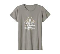 Be Brave, Be Bold, Be Badass - Inspiration du Lion T-Shirt, Femme, Ardoise, S