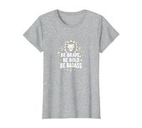 Be Brave, Be Bold, Be Badass - Inspiration du Lion T-Shirt, Femme, Gris Chiné, S