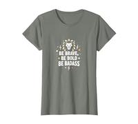 Be Brave, Be Bold, Be Badass - Inspiration du Lion T-Shirt, Femme, Vert Kaki chiné, XS