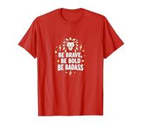 Be Brave, Be Bold, Be Badass - Inspiration du Lion T-Shirt, Homme, Rouge, S