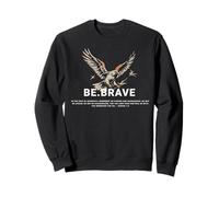 Be Brave Blessed Eagle God Bible Jésus Citation Religieuse Sweatshirt