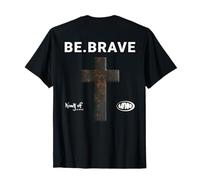 Be Brave God Bible Jesus Blessed Cross Citation Religieuse T-Shirt