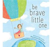 Be Brave Little One by Marianne Richmond Marianne Richmond (Auteur)