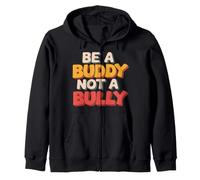 Be Buddy Not Bully End Bullying Unity Day Anti Bullying Sweat à Capuche