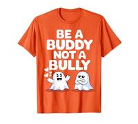 Be Buddy Not Bully Ghost Halloween Unity Day Anti Bullying T-Shirt