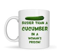 Be Buz Mug humoristique en forme de concombre - Busier Than a Concomber in a Woman's Prison - Cadeau sarcastique brut pour homme, papa, amis - Anniversaire, Noël, Secret Santa