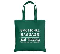 Be Buz Sac fourre-tout émotionnel Just Kidding Like It Would All Fit In Here - Sac de courses amusant en coton réutilisable pour homme et femme, vert kelly, One Size