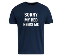 Be Buz T-shirt humoristique Sorry My Bed Needs Me - T-shirt graphique avec citation humoristique paresseuse pour homme - Chemise sarcastique pour amoureux du sommeil, bleu marine, XL