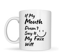 Be Buz Tasse à café blanche « If My Mouth Doesn't Say It My Face Will Joke » - Tasse à café humoristique en céramique pour ami, collègue, partenaire - 325 ml - Cadeau pour elle