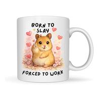 Be Buz Tasse à café humoristique avec hamster, Born to Slay Forced to Work Animal 325 ml, tasse en céramique blanche