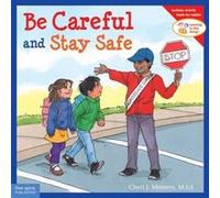 Be Careful and Stay Safe by Cheri J. Meiners Cheri J. Meiners (Auteur)