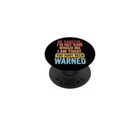 Be Careful I'm Not Sure Which Me I Am Today PopSockets PopGrip Adhésif