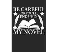 Be Careful Or Youll End Up In