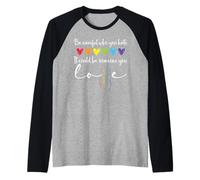 Be Careful Who You Hate It Could Be Someone You Love Pride Manche Raglan