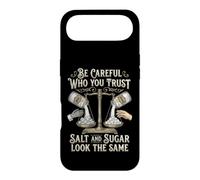 Be Careful Who You Trust Salt and Sugar Look The Same Coque pour iPhone Air