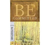 Be Committed, Be Series Warren W. Wiersbe (Auteur)