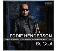 Eddie Henderson – Be Cool – Membran