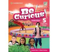 Be Curious Second edition Pupil's Book with eBook Level 5