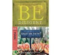 Be Diligent Mark, BE Commentary Series Warren Wiersbe (Auteur)