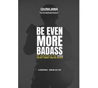 BE EVEN MORE BADASS: THE REVOLUTION OF THE TPM.G INSTINCT COMBAT SHOOTING METHOD