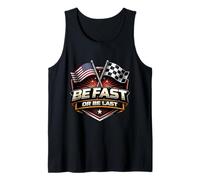 Be Fast Or Be Last Moto Racing Car Race American Débardeur