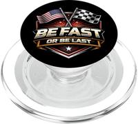 Be Fast Or Be Last Moto Racing Car Race American PopSockets PopGrip pour MagSafe