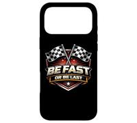 Be Fast Or Be Last Moto Racing Car Racer MX Coque pour iPhone 17 Pro Max