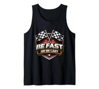 Be Fast Or Be Last Moto Racing Car Racer MX Débardeur